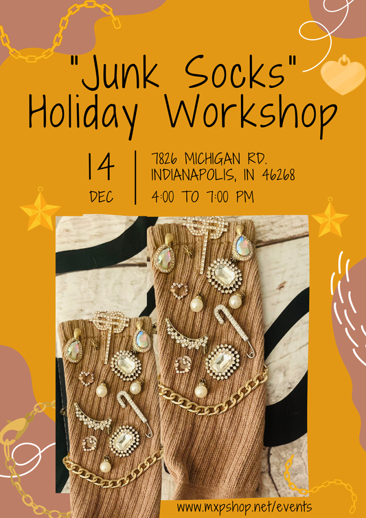 "Junk Socks" Holiday Workshop Saturday December 14th 4PM